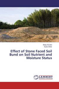 Produktbild: Effect of Stone Faced Soil Bund on Soil Nutrient and Moisture Status