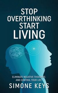 Produktbild: Stop Overthinking Start Living
