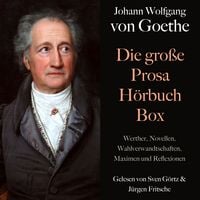 Produktbild: Johann Wolfgang von Goethe: Die gro&szlig;e Prosa H&ouml;rbuch Box