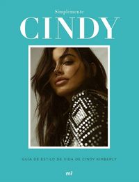 Produktbild: Simplemente Cindy : gu&iacute;a de estilo de Cindy Kimberly