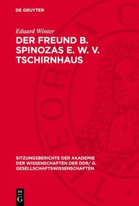 Produktbild: Der Freund B. Spinozas E. W. v. Tschirnhaus