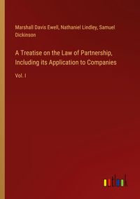 Produktbild: A Treatise on the Law of Partnership, Including its Application to Companies