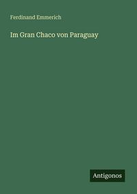 Produktbild: Im Gran Chaco von Paraguay