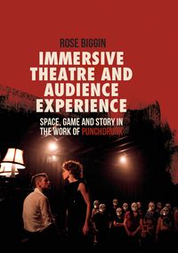 Produktbild: Immersive Theatre and Audience Experience