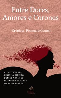 Produktbild: Entre Dores, amores e Coronas