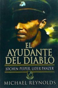 Produktbild: El ayudante del diablo : Jochem Peiper, l&iacute;der panzer