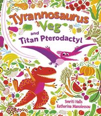 Produktbild: Tyrannosaurus Veg and the Titan Pterodactyl
