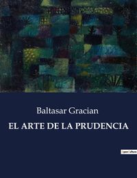 Produktbild: EL ARTE DE LA PRUDENCIA