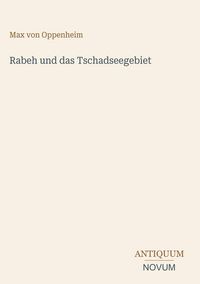 Produktbild: Rabeh und das Tschadseegebiet