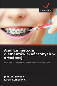 Produktbild: Analiza metod&iquest; element&oacute;w sko&iquest;czonych w ortodoncji