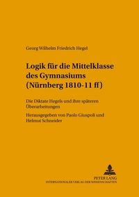 Produktbild: Logik f&uuml;r die Mittelklasse des Gymnasiums (N&uuml;rnberg 1810-11 ff)