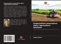 Produktbild: Organisation associative dans l'agriculture familiale
