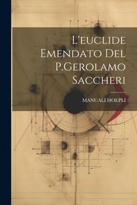 Produktbild: L'euclide Emendato Del P.Gerolamo Saccheri