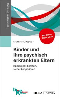 Bild vom Artikel Kinder und ihre psychisch erkrankten Eltern vom Autor Andreas Schrappe