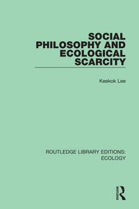 Produktbild: Social Philosophy and Ecological Scarcity