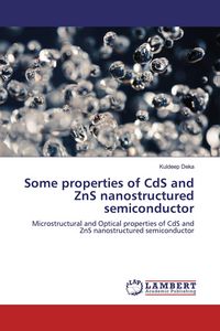 Produktbild: Some Properties of CdS and ZnS Nanostructured Semiconductor