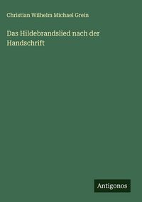 Produktbild: Das Hildebrandslied nach der Handschrift