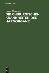 Produktbild: Die chirurgischen Krankheiten der Harnorgane