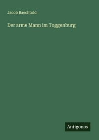 Produktbild: Der arme Mann im Toggenburg