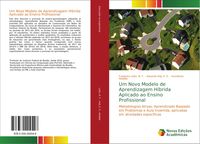 Produktbild: Um Novo Modelo de Aprendizagem H&iacute;brida Aplicado ao Ensino Profissional