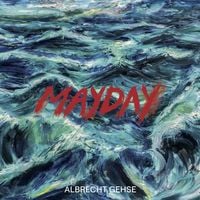 Produktbild: Albrecht Gehse. Mayday