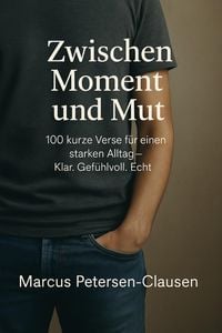 Produktbild: Zwischen Moment und Mut