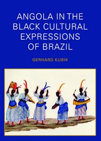 Produktbild: Angola in the Black Cultural Expressions of Brazil