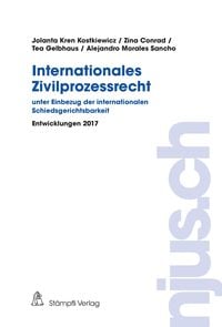 Produktbild: Internationales Zivilprozessrecht - unter Einbezug der internationalen Schiedsgerichtsbarkeit