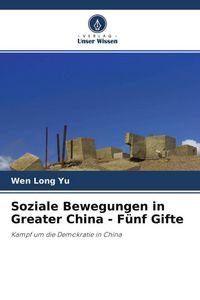 Produktbild: Soziale Bewegungen in Greater China - F&uuml;nf Gifte