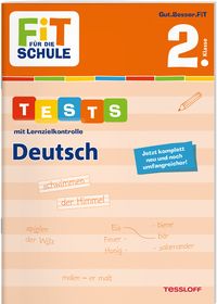 FiT FÜR DIE SCHULE. Tests mit Lernzielkontrolle. Deutsch 2. Klasse Julia Meyer