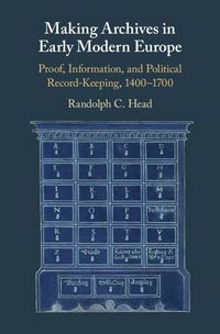 Produktbild: Making Archives in Early Modern Europe