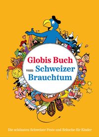 Produktbild: Globis Buch vom Schweizer Brauchtum