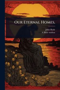 Produktbild: Our Eternal Homes,