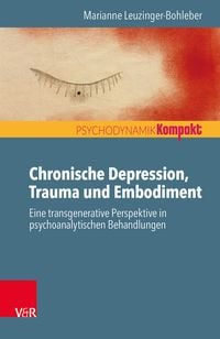 Produktbild: Chronische Depression, Trauma und Embodiment
