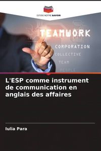 Produktbild: L'ESP comme instrument de communication en anglais des affaires