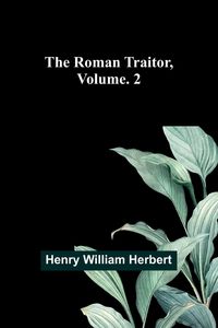 Produktbild: The Roman Traitor, Volume. 2