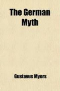 Produktbild: The German Myth; The Falsity of Germany's "Social Progress" Claims