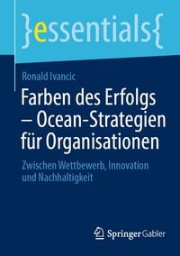 Produktbild: Farben des Erfolgs &ndash; Ocean-Strategien f&uuml;r Organisationen