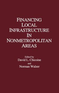Produktbild: Financing Local Infrastructure in Nonmetropolitan Areas