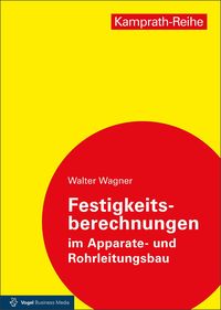 Produktbild: Festigkeitsberechnungen im Apparate- und Rohrleitungsbau
