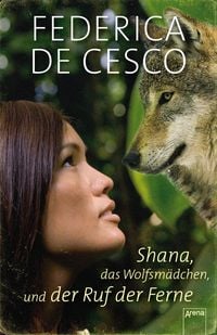 Produktbild: Shana, das Wolfsm&auml;dchen, und der Ruf der Ferne