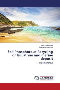Produktbild: Soil Phosphorous-Recycling of lacustrine and marine deposit