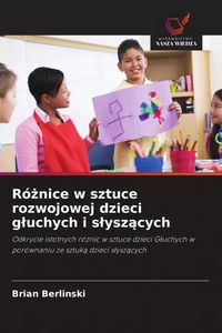 Produktbild: R&oacute;&iquest;nice w sztuce rozwojowej dzieci g&iquest;uchych i s&iquest;ysz&iquest;cych
