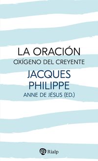 Bild vom Artikel La oración, oxígeno del creyente vom Autor Jacques Philippe