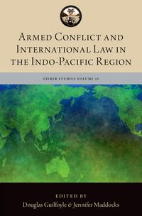 Produktbild: Armed Conflict and International Law in the Indo-Pacific Region