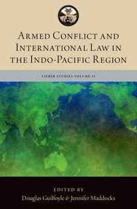 Produktbild: Armed Conflict and International Law in the Indo-Pacific Region