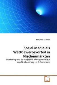 Produktbild: Sommer, B: Social Media als Wettbewerbsvorteil in Nischenm&auml;r