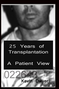 Produktbild: 25 Years of Transplantation - A Patient View