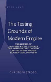 Produktbild: The Testing Grounds of Modern Empire