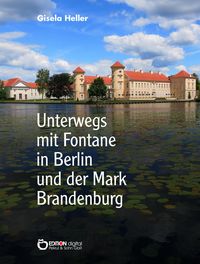 Produktbild: Unterwegs mit Fontane in Berlin und der Mark Brandenburg